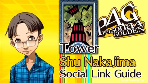 shu persona 4|Persona 4 Shu Nakajima Social Link Guide